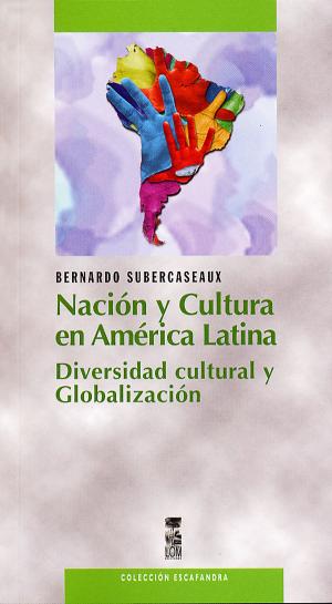 Cover of the book Nación y cultura en América Latina by Cynthia Rimsky