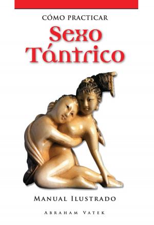 Cover of the book Cómo practicar sexo tántrico by Isidora Vey