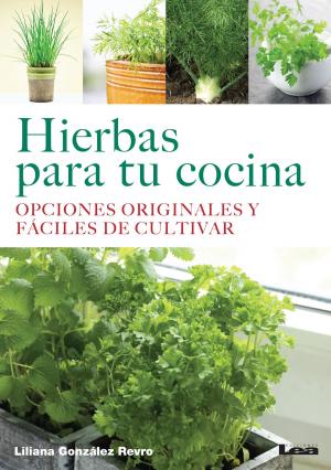 Cover of the book Hierbas para tu cocina by González Revro, Liliana
