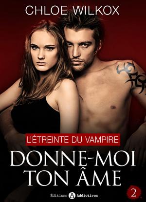 Cover of the book Donne-moi ton âme - 2 by Clara Oz