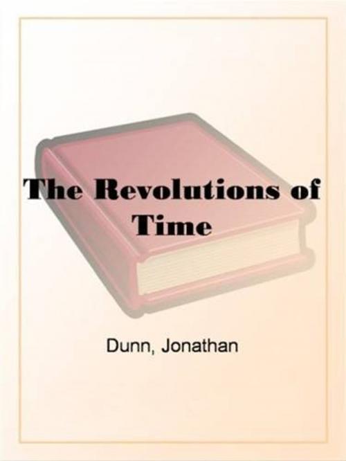 Cover of the book The Revolutions Of Time by Jonathan Dunn, Gutenberg