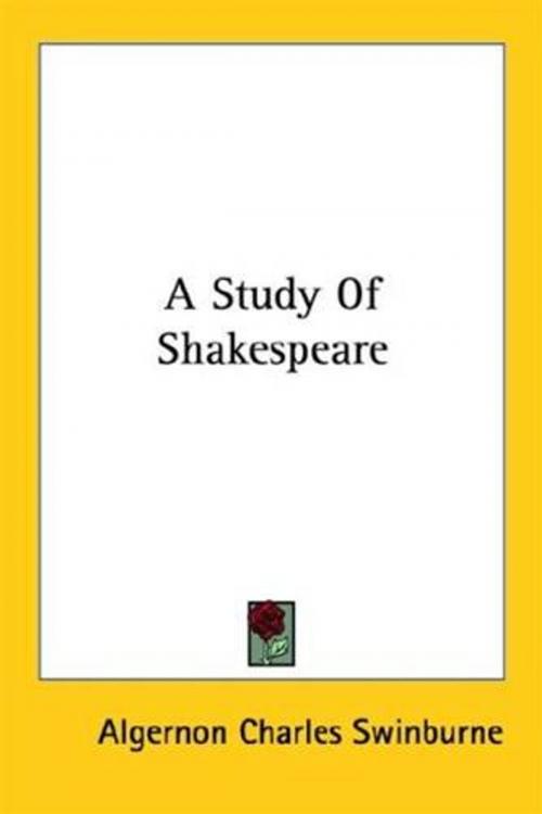 Cover of the book A Study Of Shakespeare by Algernon Charles Swinburne, Gutenberg