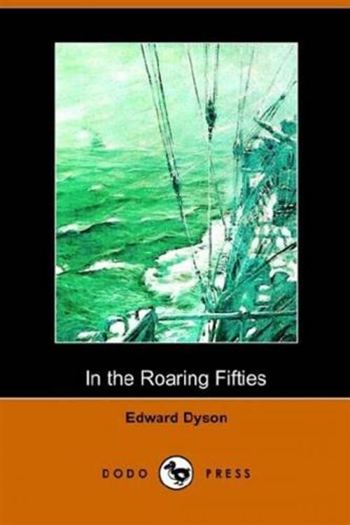 Cover of the book In The Roaring Fifties by Edward Dyson, Gutenberg