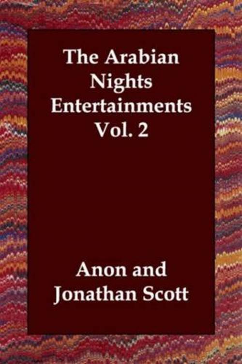 Cover of the book The Arabian Nights Entertainments Vol. 2 by Anon., Gutenberg