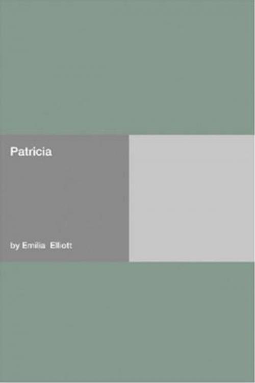 Cover of the book Patricia by Emilia Elliott, Gutenberg