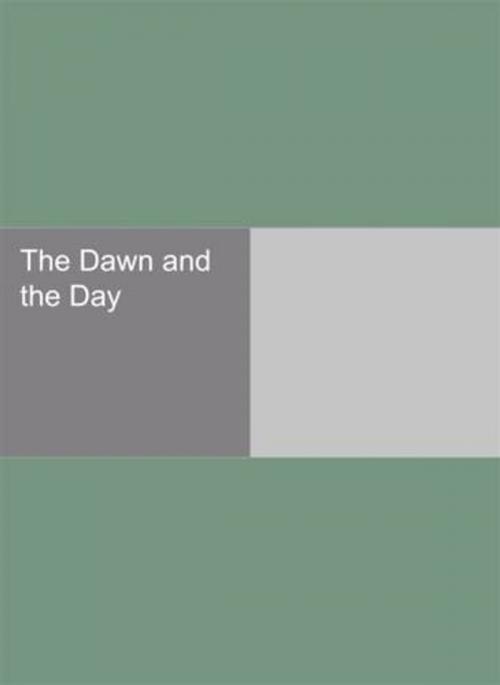 Cover of the book The Dawn And The Day by Henry Thayer Niles, Gutenberg