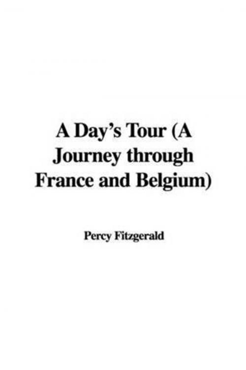 Cover of the book A Day's Tour by Percy Fitzgerald, Gutenberg