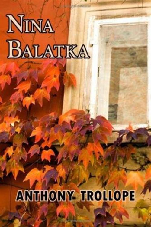 Cover of the book Nina Balatka by Anthony Trollope, Gutenberg