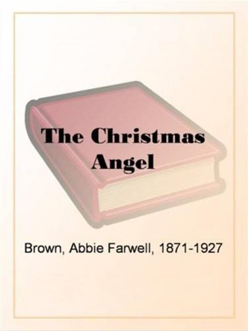 Cover of the book The Christmas Angel by Abbie Farwell Brown, Gutenberg