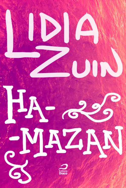 Cover of the book Ha-Mazan by Lidia Zuin, Editora Draco