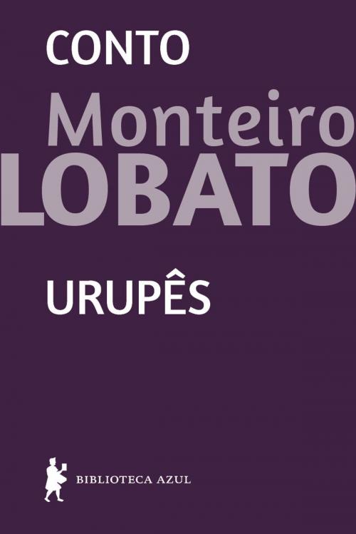 Cover of the book Urupês - conto by Monteiro Lobato, Globo Livros