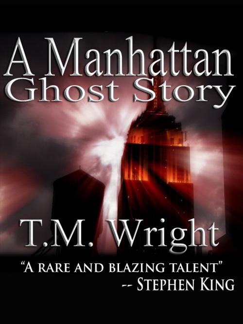 Cover of the book A Manhattan Ghost Story by T.M. Wright, Crossroad Press