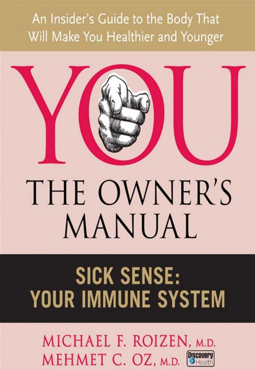 Cover of the book Sick Sense by Mehmet C. Oz M.D., Michael F Roizen M.D., HarperCollins e-books