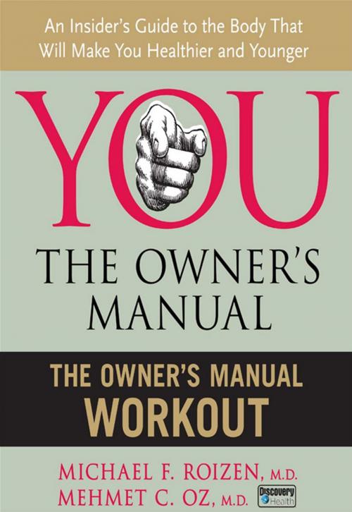 Cover of the book The Owner's Manual Workout by Mehmet C. Oz M.D., Michael F Roizen M.D., HarperCollins e-books