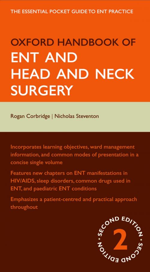 Cover of the book Oxford Handbook of ENT and Head and Neck Surgery by Rogan Corbridge, Nicholas Steventon, OUP Oxford