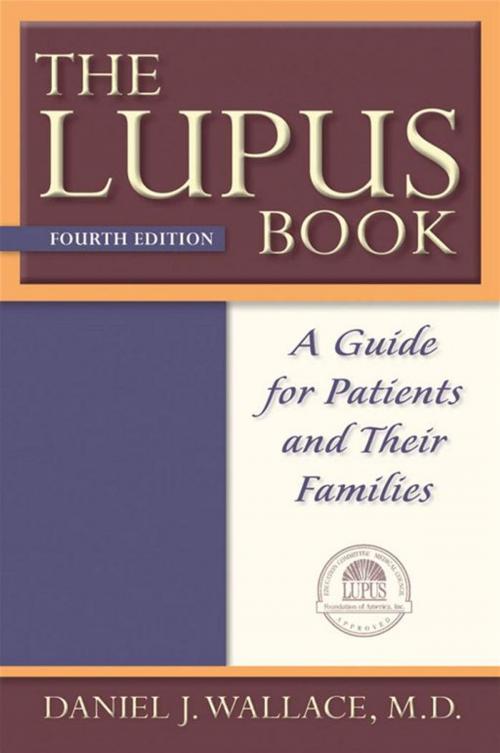 Cover of the book The Lupus Book : A Guide For Patients And Their Families by Daniel J Wallace, Oxford University Press, USA