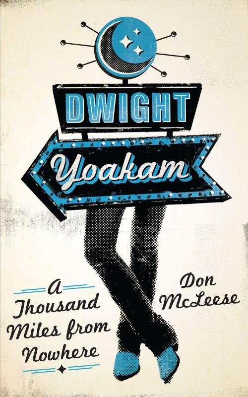 Cover of the book Dwight Yoakam by Don McLeese, University of Texas Press