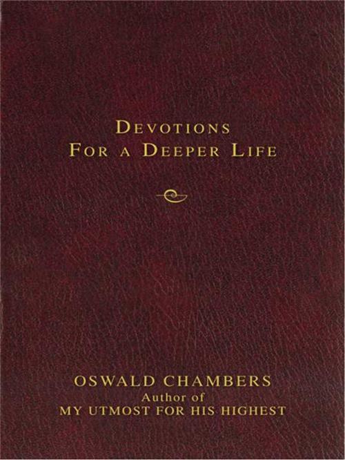 Cover of the book Contemporary Classic/Devotions for a Deeper Life by Oswald Chambers, Zondervan