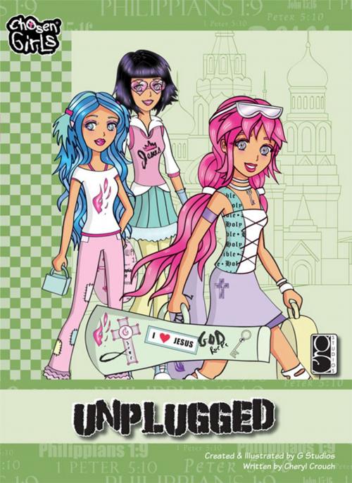 Cover of the book Unplugged by Cheryl Crouch, G Studios, Zonderkidz