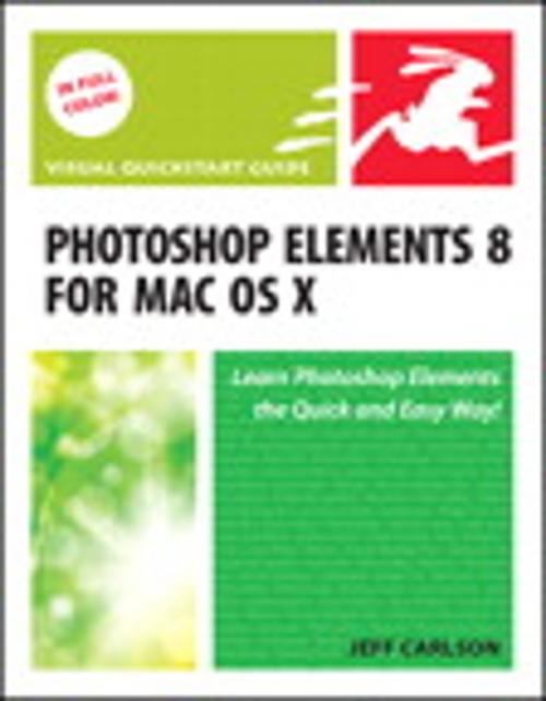 Cover of the book Photoshop Elements 8 for Mac OS X by Jeff Carlson, Pearson Education