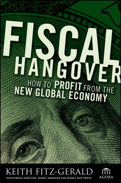 Cover of the book Fiscal Hangover by Keith Fitz-Gerald, Wiley