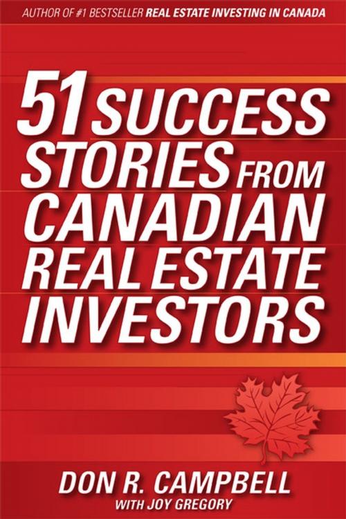 Cover of the book 51 Success Stories from Canadian Real Estate Investors by Don R. Campbell, Wiley