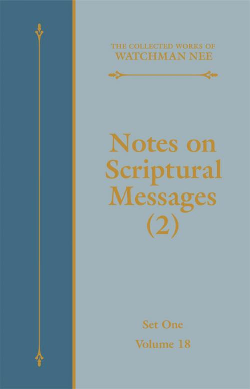 Cover of the book Notes on Scriptural Messages (2) by Watchman Nee, Living Stream Ministry