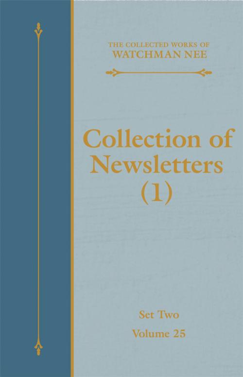 Cover of the book Collection of Newsletters (1) by Watchman Nee, Living Stream Ministry