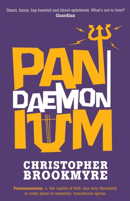 Cover of the book Pandaemonium by Christopher Brookmyre, Little, Brown Book Group