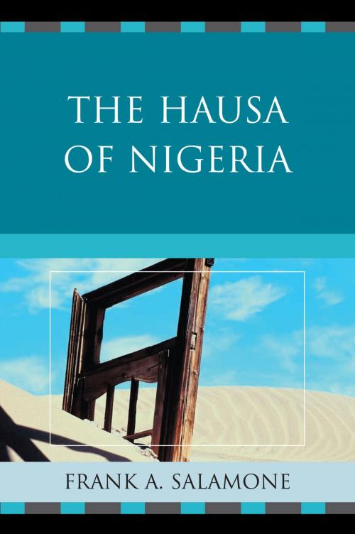 Cover of the book The Hausa of Nigeria by Frank A. Salamone, UPA