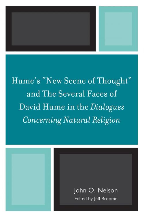 Cover of the book Hume's 'New Scene of Thought' and The Several Faces of David Hume in the Dialogues Concerning Natural Religion by John O. Nelson, UPA