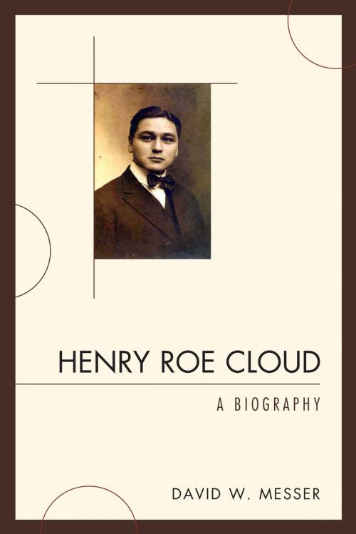 Cover of the book Henry Roe Cloud by David W. Messer, Hamilton Books