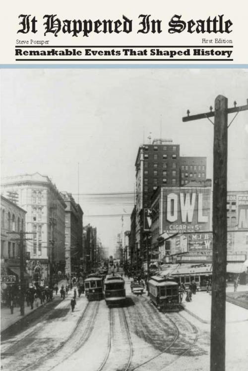 Cover of the book It Happened in Seattle by Steve Pomper, Globe Pequot Press