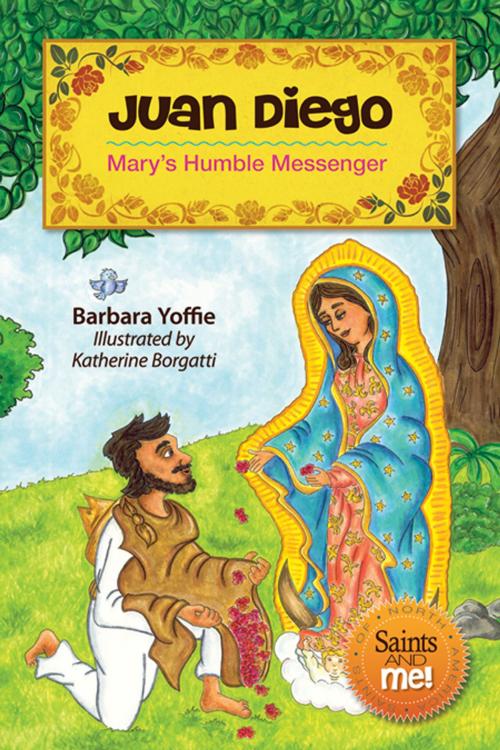 Cover of the book Juan Diego by Barbara Yoffie, Liguori Publications