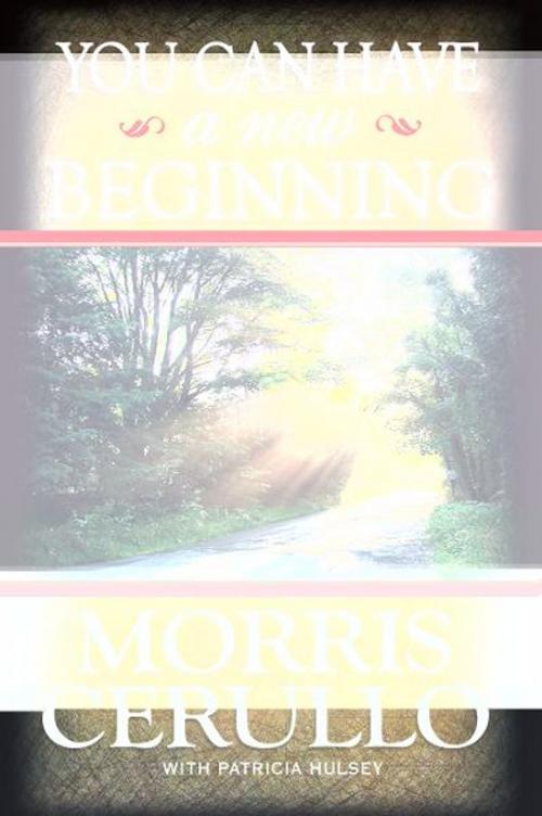 Cover of the book You Can Have a new Beginning by Morris Cerullo, Destiny Image, Inc.