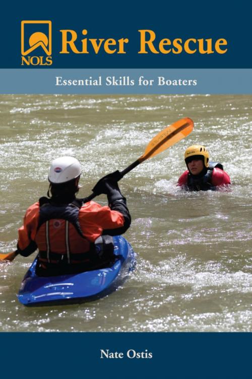 Cover of the book NOLS River Rescue by Nate Ostis, Stackpole Books