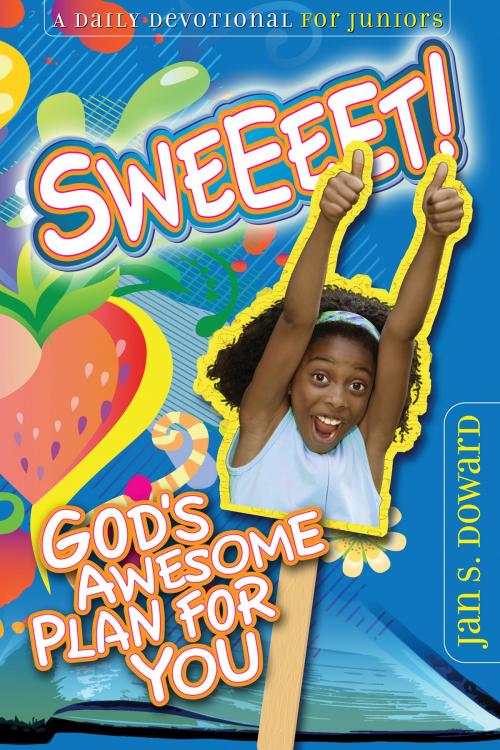 Cover of the book Sweeeet! by Jan S. Dawson, Review and Herald Publishing Association