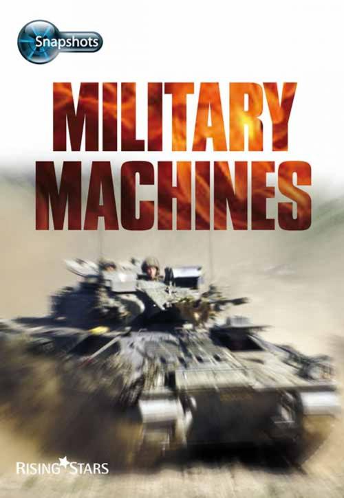 Cover of the book Military Machines by Jane West, Rising Stars UK Ltd