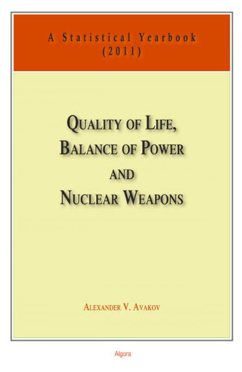 Cover of the book Quality of Life, Balance of Power, and Nuclear Weapons (2011) by Alexander V.  Avakov, Algora Publishing