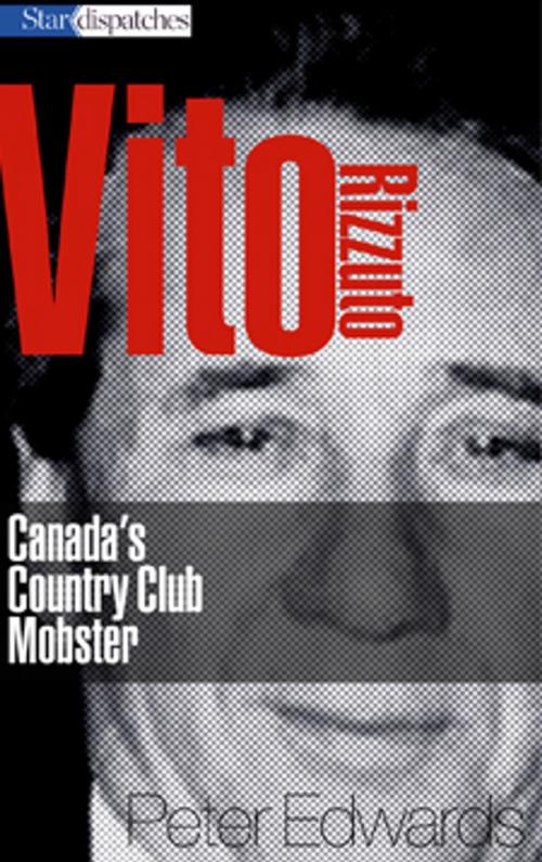 Cover of the book Vito Rizzuto by Peter Edward, Toronto Star Newspapers Limited