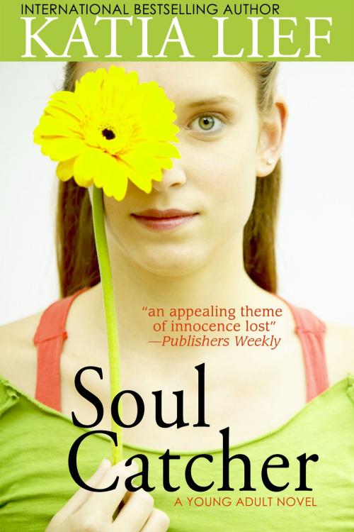 Cover of the book Soul Catcher by Katia Lief, Blue Table Books