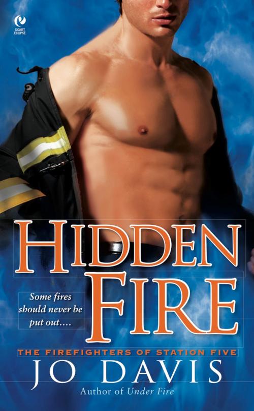 Cover of the book Hidden Fire by Jo Davis, Penguin Publishing Group