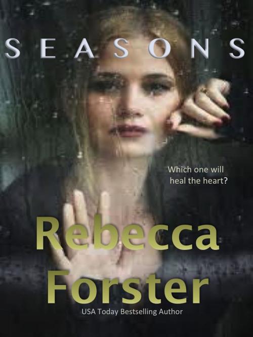 Cover of the book Seasons by Rebecca Forster, Rebecca Forster