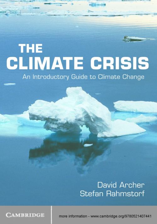 Cover of the book The Climate Crisis by David Archer, Stefan Rahmstorf, Cambridge University Press