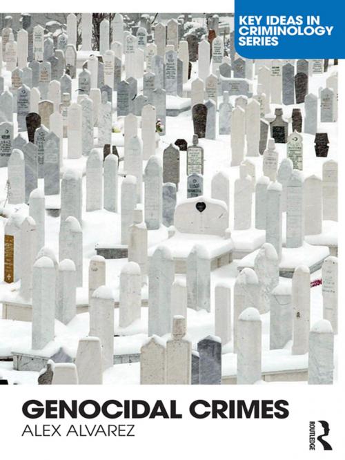 Cover of the book Genocidal Crimes by Alex Alvarez, Taylor and Francis