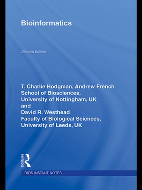 Cover of the book BIOS Instant Notes in Bioinformatics by Charlie Hodgman, Andrew French, David Westhead, CRC Press