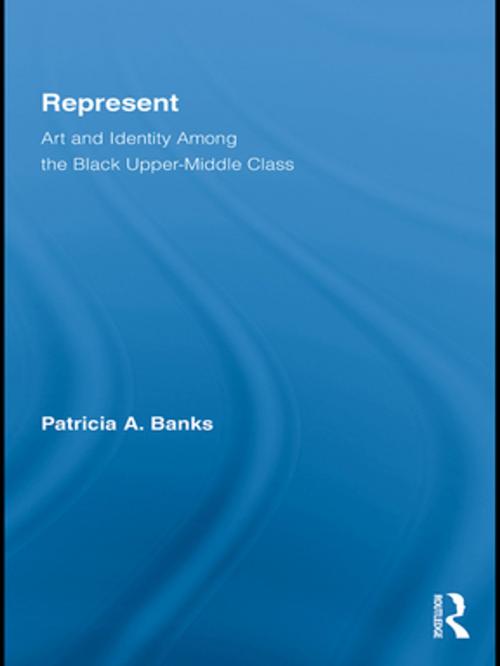 Cover of the book Represent by Patricia A. Banks, Taylor and Francis