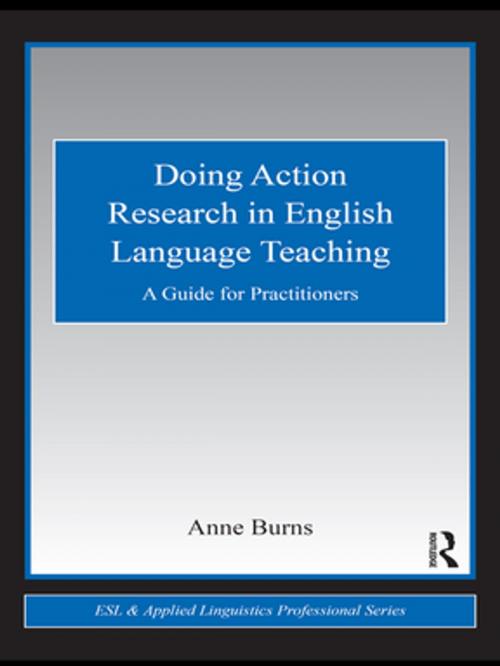 Cover of the book Doing Action Research in English Language Teaching by Anne Burns, Taylor and Francis