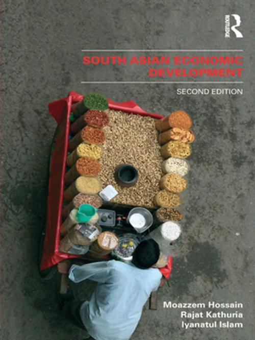 Cover of the book South Asian Economic Development by Moazzem Hossain, Rajat Kathuria, Iyanatul Islam, Taylor and Francis