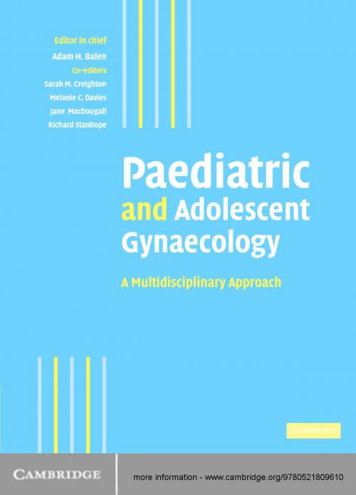 Cover of the book Paediatric and Adolescent Gynaecology by , Cambridge University Press